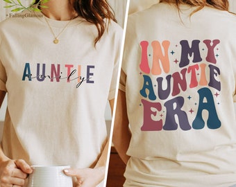 In My Auntie Era Shirt, Aunt Era Shirt, Eras Shirt, Aunt Shirt, Baby Pregnancy Announcement for Aunt, Gift For Aunt, Aunt Birthday Gift