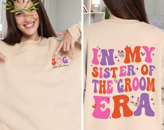 Sister of the Groom Shirt, Sister of Groom Gift, Sister Wedding Shirt, Maid Of Honor Shirt, Bride Shirt, Bachelorette Shirt, Gift for Sister
