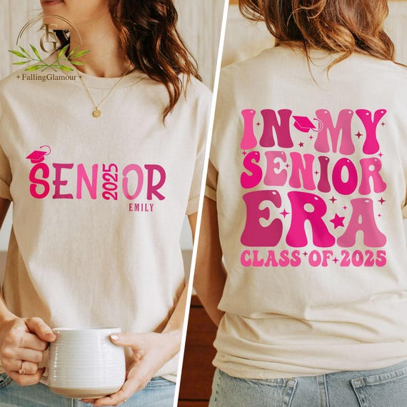 In My Senior Era Shirt, Class of 2025, Senior 2025 Shirt, Gift for Senior, 2025 Graduation Gift, High School Tee, 2025 Senior Gift, Graduate