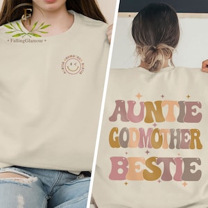 Auntie Godmother Bestie Sweatshirt, Auntie Shirt, Godmama Sweater, Funny Godparent Sweater, Aunt Gift, Godmother Gifts, Aunt God Mother Gift