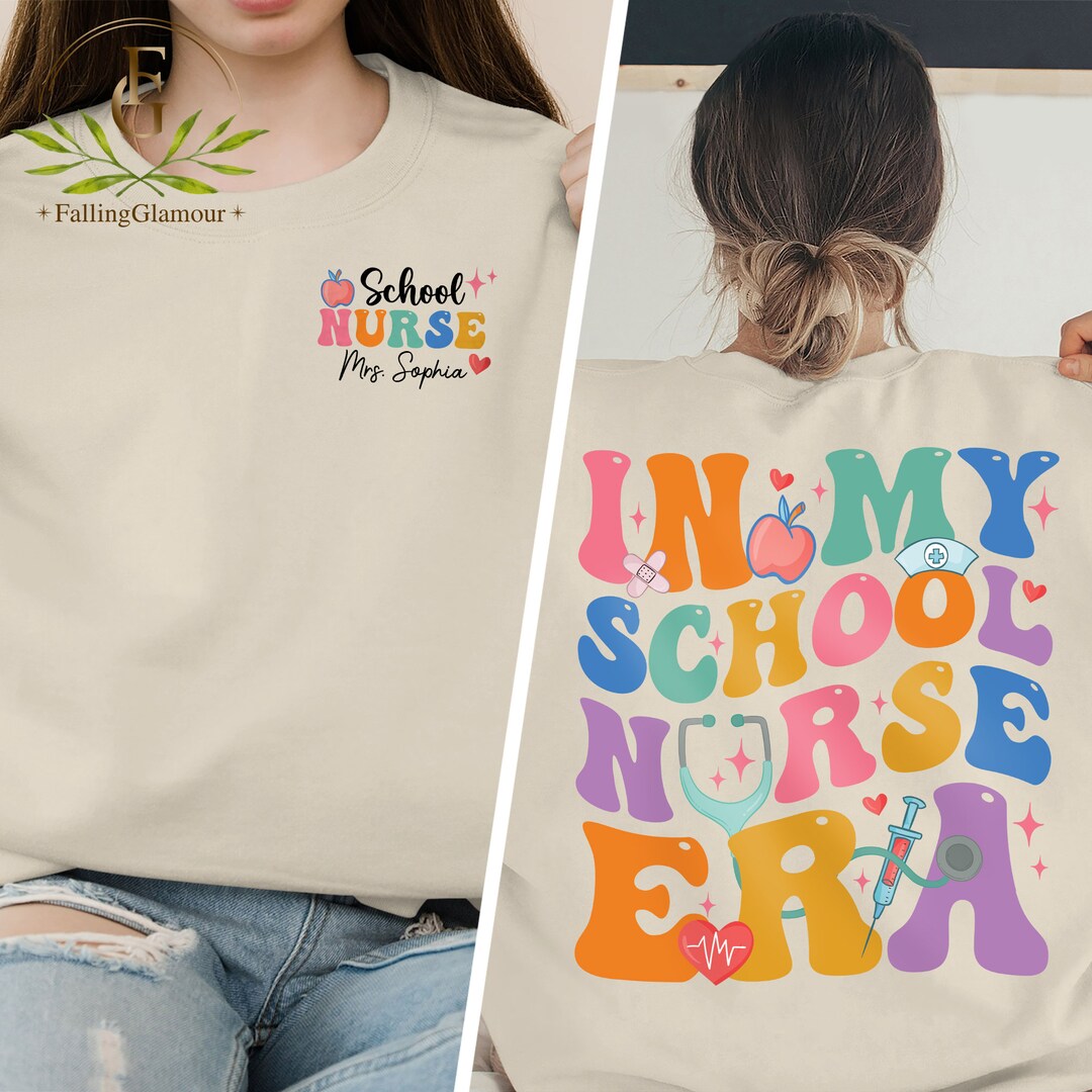 Personalized School Nurse Shirts, in My School Nurse Era Shirt, Back to