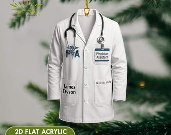 Custom Physician Assistant Christmas Ornament, Personalized PA Ornament, Custom Christmas Physical Assistant Gift, PA Gifts, Medical School