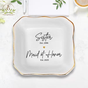 Personalized Maid of Honor Gift, MOH Ring Dish, Sister Wedding Gift, Personalized Year Established Maid of Honor Gift Sister Maid of Honor