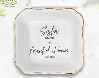 Personalized Maid of Honor Gift, MOH Ring Dish, Sister Wedding Gift, Personalized Year Established Maid of Honor Gift Sister Maid of Honor