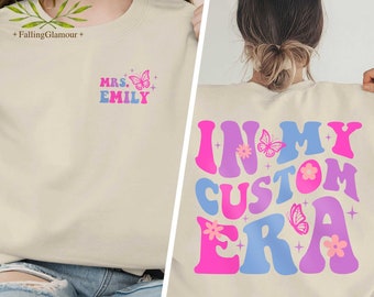 In My Era Custom Shirt, Personalized Era Sweatshirt, Gift For Fan Girl T Shirt, Custom Eras Hoodie, Cute Retro Aesthetic Women Tee Your Text