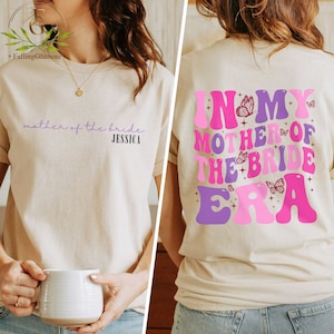 Mother Of The Bride Shirt, Mother Sweatshirt, Bridal Party Gift, Bridesmaid Gift, Bachelorette Shirt, Wedding Party