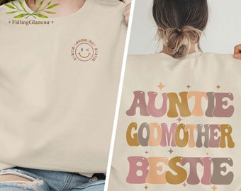 Auntie Godmother Bestie Sweatshirt, Auntie Shirt, Godmama Sweater, Funny Godparent Sweater, Aunt Gift, Godmother Gifts, Aunt God Mother Gift