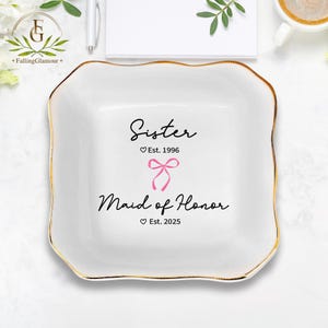 Personalized Maid of Honor Gift, MOH Ring Dish, Sister Wedding Gift, Personalized Year Established Maid of Honor Gift Sister Maid of Honor
