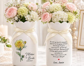 Personalized Mother of The Bride Gift, Birth Month Flower Vase, Mother of the Bride Ceramic Vase, Sentimental Gifts for Mom on Wedding Day
