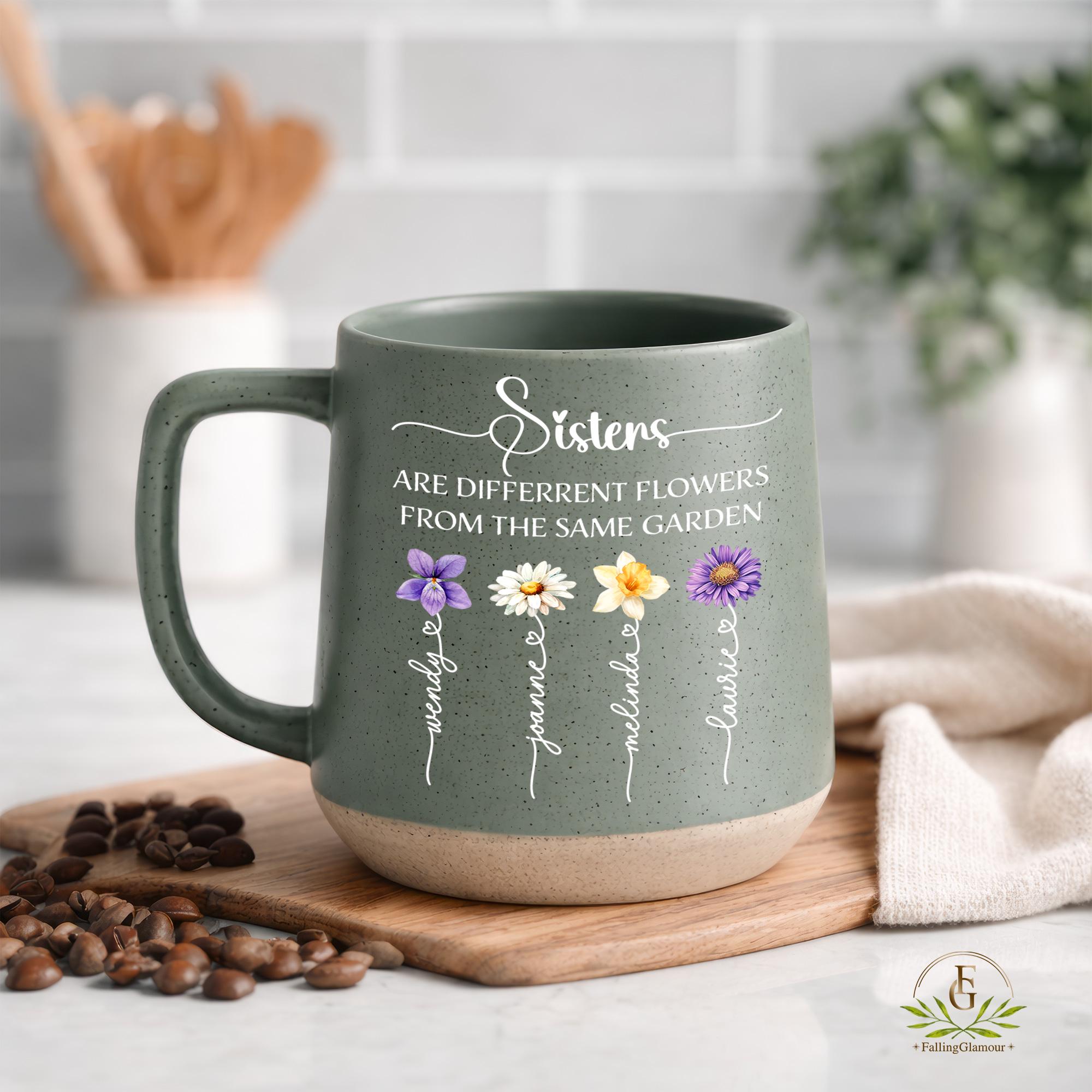 Personalized Sisters Are Different Flowers From the Same Garden Mugs ...