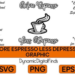 Mehr Espresso Weniger Deprimo Grafik | Digitale Dateien svg, eps, png | Sofortiger Download