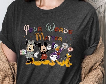 Your Words Matter Disney Mickey Shirt Aac Sped BCBA SLP OT Teacher Inclusion Shirt Neurodiversity Teachers Gift Language Special Education