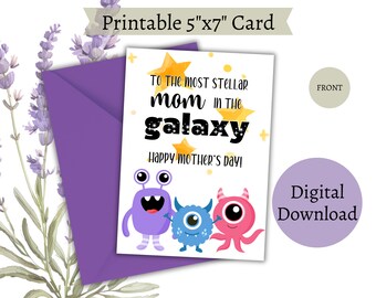 Alien Mother's Day Card for Mom, Aliens Mom's Day Greeting Card for Mother, Moms Day Card from Kids Instant Download, Stellar Mom Day Card