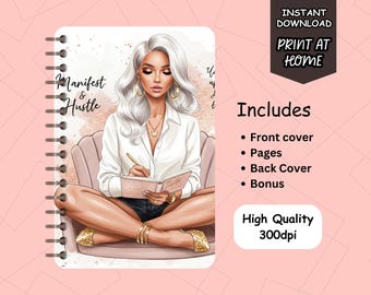 May include: A printable planner cover featuring a woman with blonde hair sitting in a chair and writing in a notebook. The cover has the text "Manifest & Hustle" in black text.