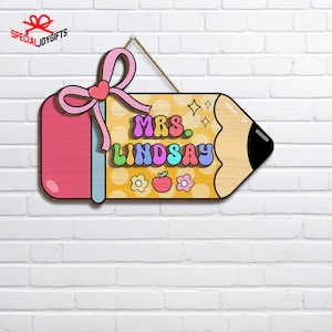 Personalized Teacher Pencil Wooden Door Hanger, Classroom Welcome Sign, Back to School Decor Gift, Custom Teacher Name, Teacher Appreciation