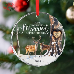 Personalized Married Glass Ornament, Couple Ornament, Have Yourself a Married Little Christmas Ornament, Christmas Gift For Wedding