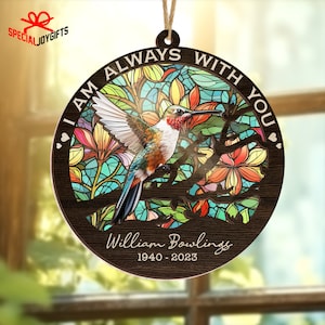Personalized Hummingbird Suncatcher Window Hanging, I Am Always With You Cardinal Memorial Keepsake Ornament, Sympathy Christmas Gifts