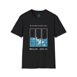 Be Formless Be Like Water Japanese Wave T-Shirt | Zen Quote