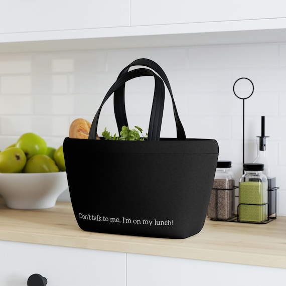Don't Talk To Me, I'm on Lunch, Lunch Bag l Lunch Bag l Gifts for Her l Work Lunch Bag l Snack Bag l Minimalism l School Lunch Bag l Women