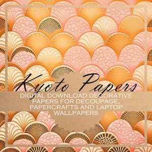Kyoto Papers: carta per decoupage/ 14x bellissime CARTE DIGITALI per tutti i tipi di lavori artigianali in carta e sfondi digitali (più 6 carte bonus)