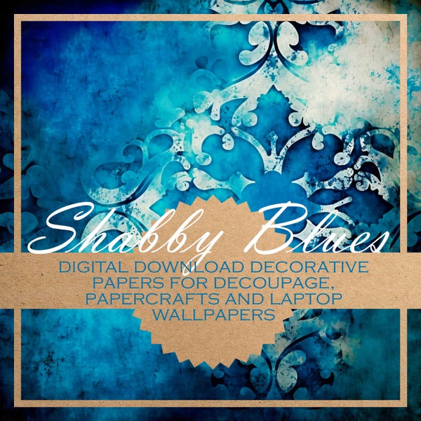 Shabby Blues: decoupage shabby chic printable DIGITAL PAPERS for paper crafts and as laptop digital backgrounds/decorative papers (x12)