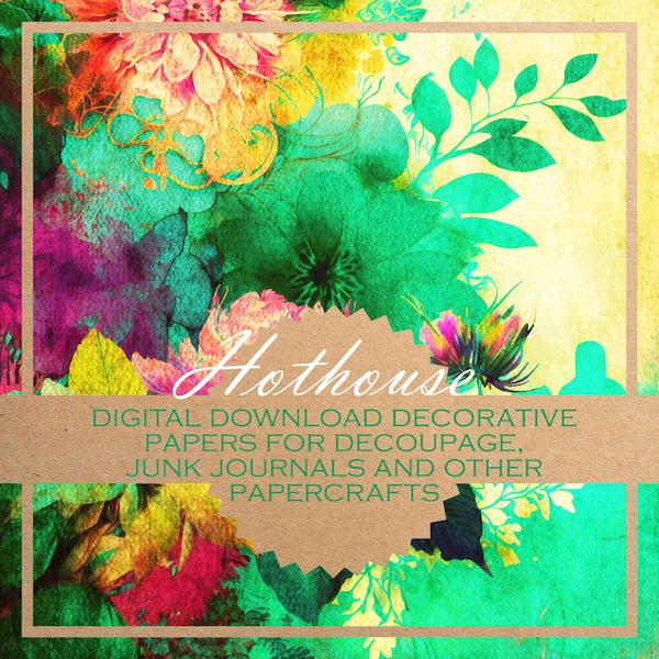 Hothouse: decoupage paper/DIGITAL PAPERS for download, card-making, journals and more / 15 printable 12x12 beautiful images for papercraft