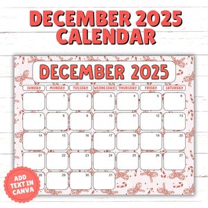 May include: A December 2025 calendar with a festive design. The calendar features a light pink background with candy cane and bow patterns. The text "DECEMBER 2025" is in red. The calendar grid is white with dates and days of the week.