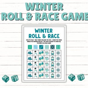 May include: A printable winter-themed game board with the text "WINTER ROLL & RACE GAME" in teal. The game board features dice, winter-related images, and instructions. Three teal dice are scattered around the board.