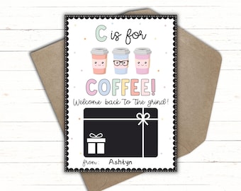 C is For Coffee Gift Card Holder Teacher | Welcome Back to the Grind | Back to School Teacher Gift | First Day of School Staff Gift