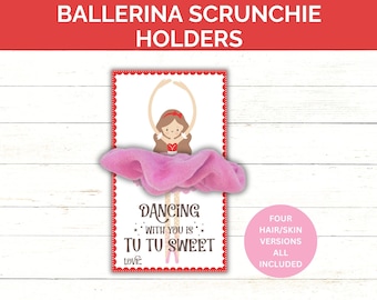 May include: A printable ballerina scrunchie holder with a pink tutu and the text "Dancing with you is tu tu sweet Love".
