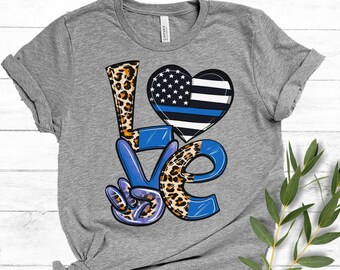 Police Love Shirt, Gift for Police Wife, Front Line Family Shirt, Thin Blue line, Back the Blue Shirt, Women's Graphic Tee, Gift for cop mom