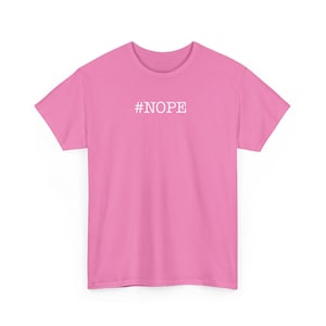 NOPE - Schweres Baumwoll T-Shirt