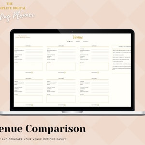 May include: A laptop screen displaying a wedding venue comparison planner. The planner has sections for venue name, date availability, price, contact information, and notes. The planner also includes a section for things to consider.