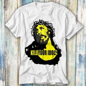 Kill Your Idols Hard Rock Worn by Heavy Metal Group Singer T Shirt Vintage Retro Cool Gift Unisex Cartoon Anime Top Tee B1034 Etsy