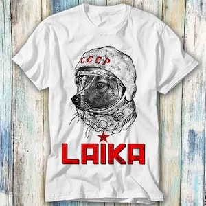 Laika Astronaut Dog Rosja T Shirt Meme Prezent Zabawny Top Tee Style Unisex Gamer Movie Music 488