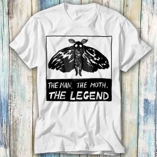 Mothman The Man The Moth The Legend T Shirt Meme Gift Funny Top Tee Style Unisex Gamer Movie Music 565