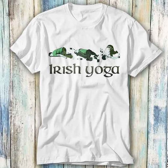 Irish Yoga Fitness Drinking St Paddys Day Ireland Dublin T Shirt