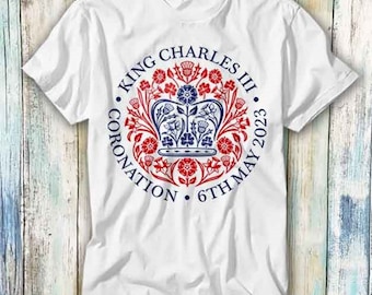 King Charles III Coronation Souvenir Official Red Blue Emblem Badge T Shirt Meme Gift Top Tee Style Unisex Gamer Movie Music 1071