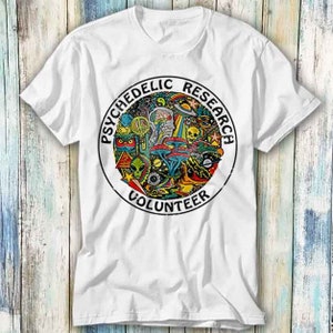 Psychedelic Research Volunteer Terence Mckenna Magic Mushroom T Shirt Meme Gift Funny Top Tee Style Unisex Gamer Movie Music 538