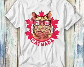 Catnada Canada Day Cat T Shirt Meme Gift Funny Top Tee Style Unisex Gamer Movie Music 468