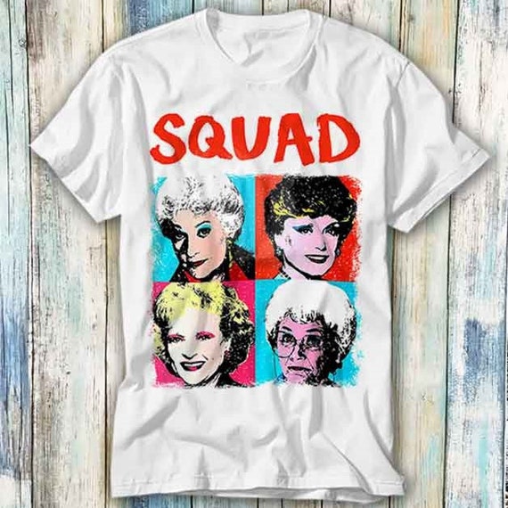 Graphic Tees Golden Girls Squad Goals Shirt Graphic Tshirt Squad