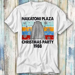 Nakatomi Plaza 1988 Christmas Party Retro Die Movie Bruce T Shirt Meme Gift Funny Top Tee Style Unisex Gamer Movie Music 836