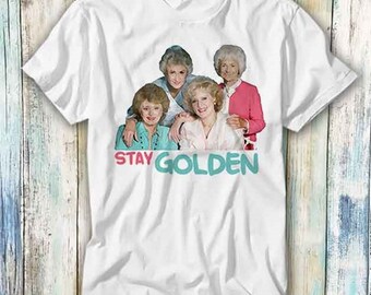 Dorothy Blanche Rose Sophia Stay Golden Girls Squad 80s Sitcom TV Show Water Paint T Shirt Meme Gift Top Tee Style Movie Music 992