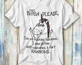 Einhorn Hündin Bitte, ich bin so verdammt fabelhaft, dass ich pinkeln Glitzer T-Shirt Meme Geschenk Lustig Top T-Shirt Stil Unisex Gamer Film Musik 1141
