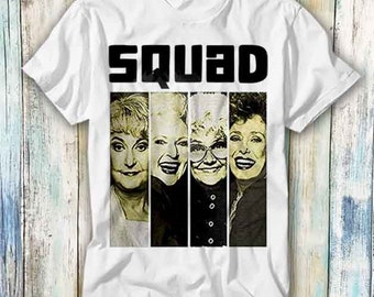 Golden Girls Squad 80er Jahre TV Serie T Shirt Meme Geschenk Lustig Top T-Shirt Stil Unisex Gamer Film Musik 770