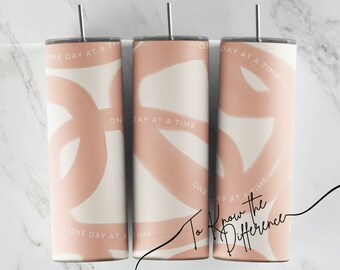 One Day At A Time Tumbler, 20oz Insulated Coffee Cup