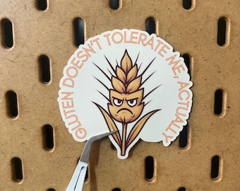 Gluten Doesn't Tolerate Me, Actually Vinyl Sticker | Waterproof Laptop Sticker