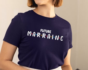 T-shirt future marraine - annonce grossesse - annonce naissance - Marraine parrain