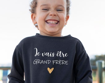 Sweat, annonce de grossesse, je vais être grand frère. T-shirt, Sweat capuche