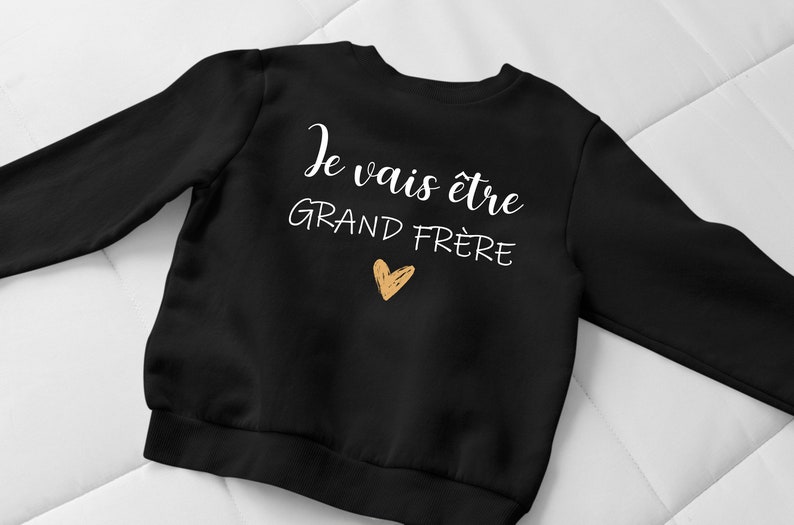 Sweat, annonce de grossesse, je vais être grand frère. T-shirt, Sweat capuche image 3